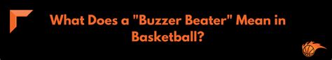 buzzer beater meaning in tagalog|buzzer beater .
